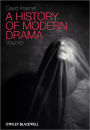 A History of Modern Drama, Volume I / Edition 1