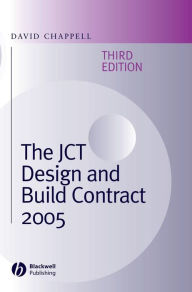 Title: The JCT Design and Build Contract 2005, Author: David Chappell