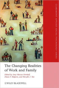 The Changing Realities of Work and Family / Edition 1