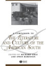 A Companion to the Literature and Culture of the American South / Edition 1