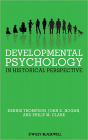 Developmental Psychology in Historical Perspective
