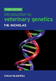 Title: Introduction to Veterinary Genetics / Edition 3, Author: Frank W. Nicholas