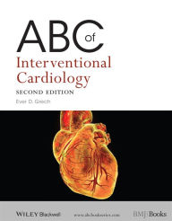 Title: ABC of Interventional Cardiology / Edition 2, Author: Ever D. Grech