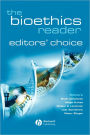 The Bioethics Reader: Editors' Choice / Edition 1