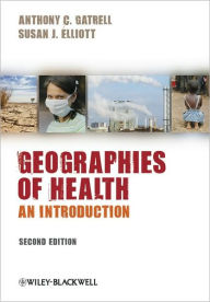 Geographies of Health: An Introduction / Edition 2