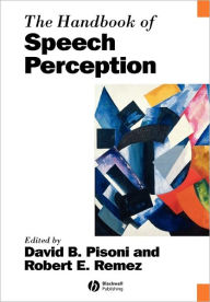 Title: The Handbook of Speech Perception / Edition 1, Author: David B. Pisoni