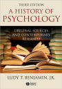 A History of Psychology: Original Sources and Contemporary Research / Edition 3