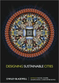Designing Sustainable Cities / Edition 1