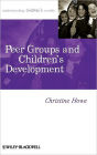 Peer Groups and Children's Development / Edition 1