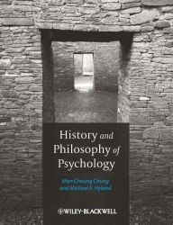 Title: History and Philosophy of Psychology / Edition 1, Author: Man Cheung Chung