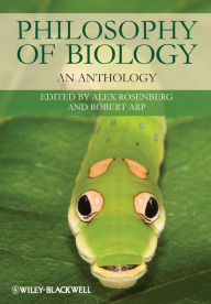 Title: Philosophy of Biology: An Anthology / Edition 1, Author: Alex Rosenberg