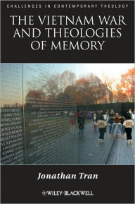 The Vietnam War and Theologies of Memory: Time and Eternity in the Far Country / Edition 1