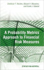 A Probability Metrics Approach to Financial Risk Measures / Edition 1