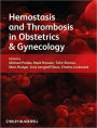 Hemostasis and Thrombosis in Obstetrics and Gynecology / Edition 1