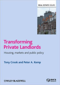 Transforming Private Landlords: housing, markets and public policy / Edition 1
