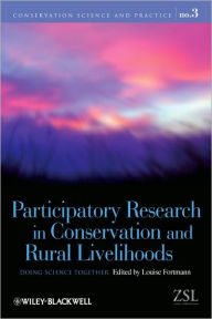 Participatory Research in Conservation and Rural Livelihoods: Doing Science Together / Edition 1