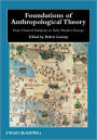 Foundations of Anthropological Theory: From Classical Antiquity to Early Modern Europe / Edition 1
