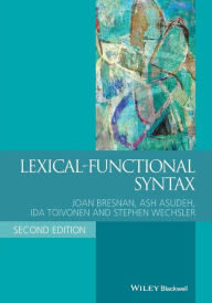 Title: Lexical-Functional Syntax / Edition 2, Author: Joan Bresnan