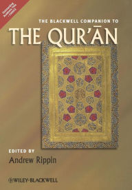 Title: The Blackwell Companion to the Qur'an / Edition 1, Author: Andrew Rippin