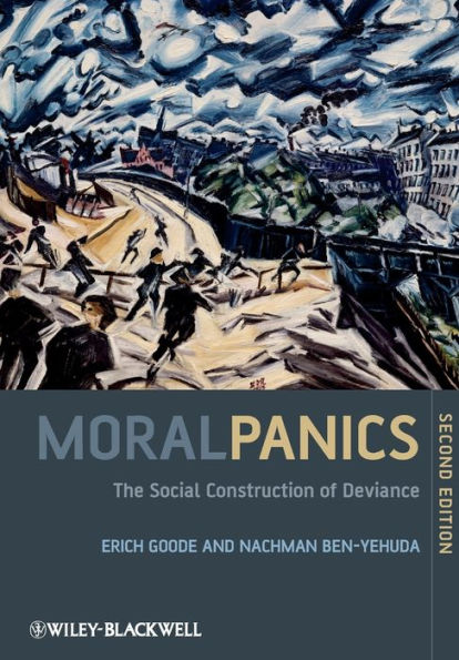 Moral Panics: The Social Construction of Deviance / Edition 2