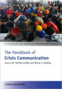 The Handbook of Crisis Communication / Edition 1