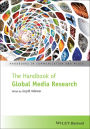 The Handbook of Global Media Research / Edition 1