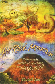 Hot Rock Mountain: If a Mountain Talked to You How Would You Reply