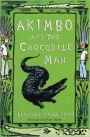 Akimbo and the Crocodile Man