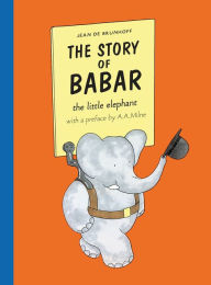 Title: The Story of Babar, the Little Elephant, Author: Jean de Brunhoff