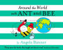 Around the World with Ant and Bee