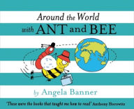 Title: Around the World With Ant and Bee (Ant and Bee), Author: Angela Banner