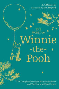 Title: Winnie-the-Pooh: The World of Winnie-the-Pooh, Author: A. A. Milne