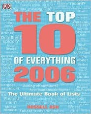 Top 10 of Everything 2006 : The Ultimate Books of Lists