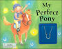 My Perfect Pony