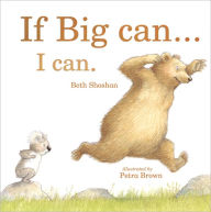 Title: If Big Can... I Can, Author: Beth Shoshan