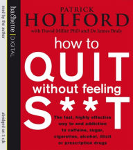 How to Quit Without Feeling S**t