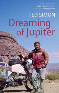 Title: Dreaming Of Jupiter, Author: Ted Simon