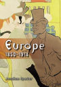 Europe 1850-1914: Progress, Participation and Apprehension / Edition 1