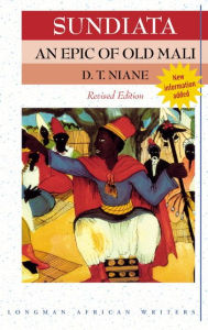 Sundiata an Epic of Old Mali