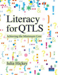 Literacy for QTLS: Achieving the Minimum Core