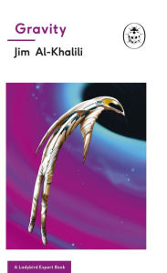 Title: Gravity: A Ladybird Expert Book, Author: Jim Al-Khalili
