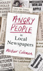 Angry People in Local Newspapers