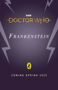 Title: Doctor Who: Frankenstein & Patchwork Man, Author: Jack Heath