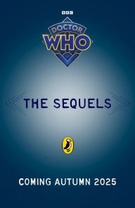 Title: Doctor Who: The Sequels, Author: Doctor Who