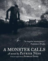 Title: A Monster Calls, Author: Patrick Ness