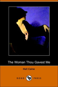 The Woman Thou Gavest Me