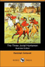 The Three Jovial Huntsmen (Illustrated Edition) (Dodo Press)