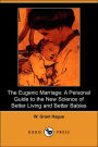 The Eugenic Marriage: a Personal Guide to the New Science of Better