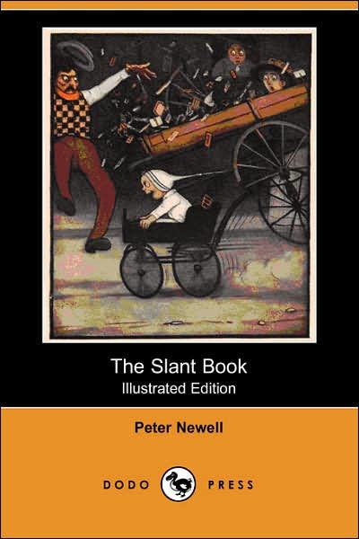 The Slant Book by Peter Newell, Peter S. Newell ...