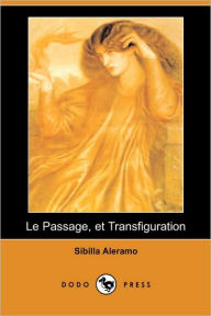 Le Passage, Et Transfiguration